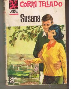 Gebrauchte Bücher: CORAL. Nº 314. SUSANA. CORÍN TELLADO. BRUGUERA.(C/A43)